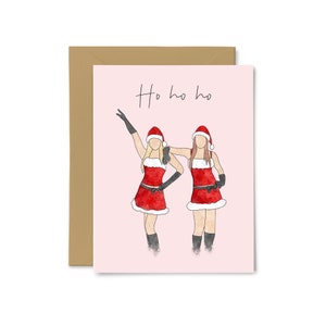 Ho ho ho - Mean Girls, Carte de voeux de vacances, Drôle, Mignon, Meilleur ami, Pour elle, Sœur, Carte de Noël