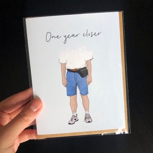 One Year Closer Cute, Funny Birthday Card, Dad, Boyfriend, Husband, Happy Birthday Greeting Card, For Him Light