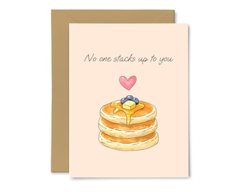 No One Stacks Up To You - Cute, Sweet Greeting Card, Anniversary, Love, Mom, Mother’s Day, Girlfriend, Wife, For Her, Funny Card, Pancakes