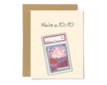 You’re a 10/10 - Anniversary, Love, Friendship, Cute Greeting Card, Boyfriend, Girlfriend, TCG Cards, Pokemon, Graded 10 Slab