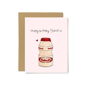 Joyeux anniversaire Yakult-ie - Yakult, Boisson au yaourt, Carte d’anniversaire, Pour lui, Pour elle, Carte de vœux mignonne, Punny, Jeu de mots, Cuisine asiatique, Cadeau