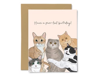 Have a Purr-Fect Birthday - Cat Lady, Cats, Cute, Funny Birthday Card, Girlfriend, Boyfriend, Best Friend, Happy Birthday Greeting Card