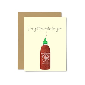 J’ai le béguin pour vous - Sriracha, Sauce piquante, Amour, Anniversaire, Mariage, Pour lui, Pour elle, Carte de vœux, Punny, Jeu de mots culinaires
