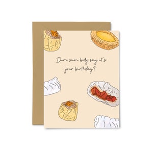 Dim Sum Body dit que c’est votre anniversaire? - Bao, Shumai, Mignon, Carte d’anniversaire drôle, jeu de mots sur la nourriture, Carte de vœux de joyeux anniversaire