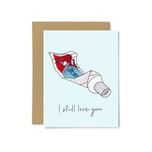 Je t'aime toujours - dentifrice, carte de voeux drôle, Saint-Valentin, amour, anniversaire, mariage, pour lui, pour elle, petit ami, mari