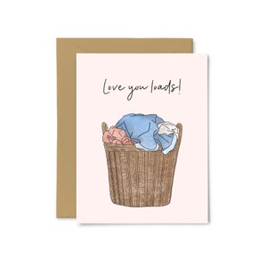 Love You Loads - Mignon, Carte de vœux douce, Anniversaire, Amour, Maman, Mère, Petite amie, Femme, Pour Elle, Drôle de carte, blanchisserie