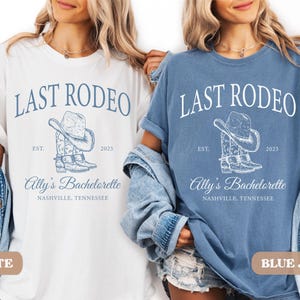 Last Rodeo Bachelorette Shirt, Personalized Location Western Bridal Party Shirt, Custom Western Bachelorette Shirt, Western Bride Shirt image 7