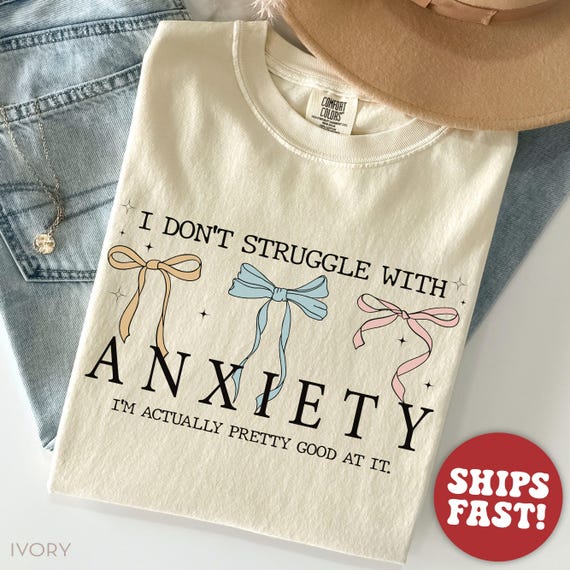 Comfort Colors© Anxiety Shirt, Mental Health Shirt, Social Anxiety Shirt, Sarcastic Shirt