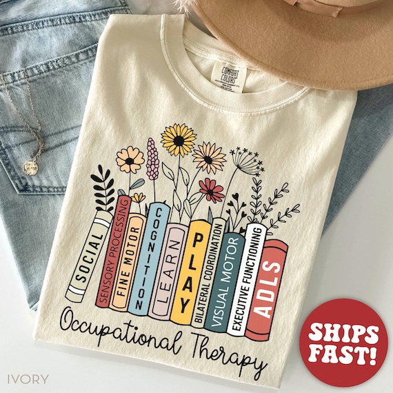 Comfort Colors Occupational Therapy Shirt, OT T-Shirt, OT Assistant Tee, Pediatric OT TShirt, Gift for Therapist