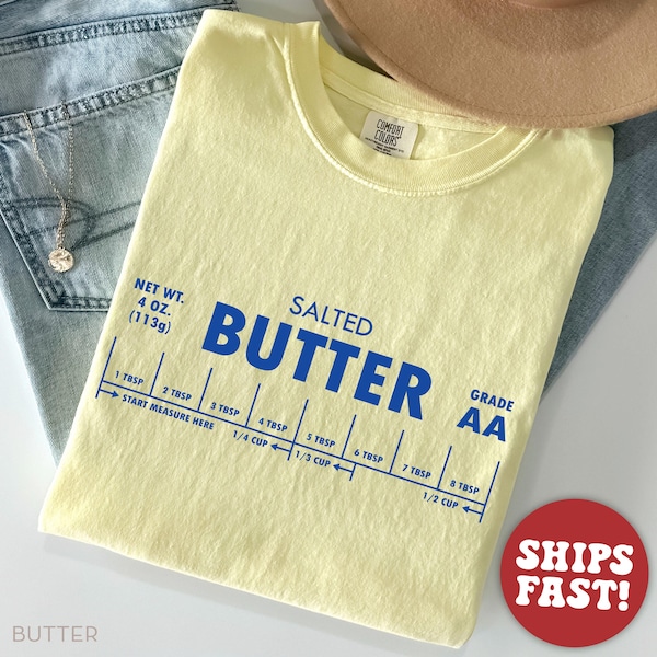 T-shirt Comfort Colors® Beurre, T-shirt Pâtisserie Humour, T-shirt Beurre Salé, Cadeau Pâtissier, T-shirt Amoureux du Beurre, Cadeau Gourmand, T-shirt Bâtonnet de Beurre