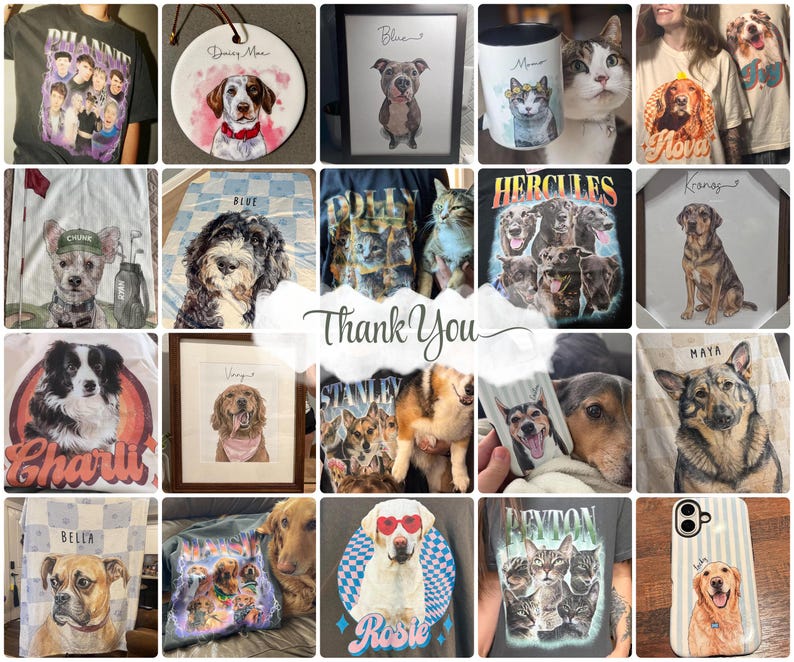 May include: A collage of custom pet-themed merchandise including t-shirts, blankets, framed portraits, mugs, and phone cases featuring various dogs and cats with names like Daisy Mae, Blue, Hercules, Charli, Maya, Bella, Rosie, and Peyton.