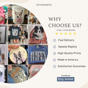 K&ouml;nnte beinhalten: Eine Collage aus personalisierter Kleidung und Trinkgef&auml;&szlig;en mit Tierportr&auml;ts und Grafikdesigns, neben dem Text WHY CHOOSE US, 17,000+ 5 STAR REVIEWS, Fast Delivery, Speedy Replies, High-Quality Prints, Made in America und Satisfaction Guarantee.