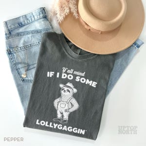 Comfort Colors® Yall Mind If I Do Some Lollygaggin Shirt, Funny Sloth TShirt, Humor Graphic Tee, Retro Sarcastic Sloth T-Shirt, Gift for Her immagine 6