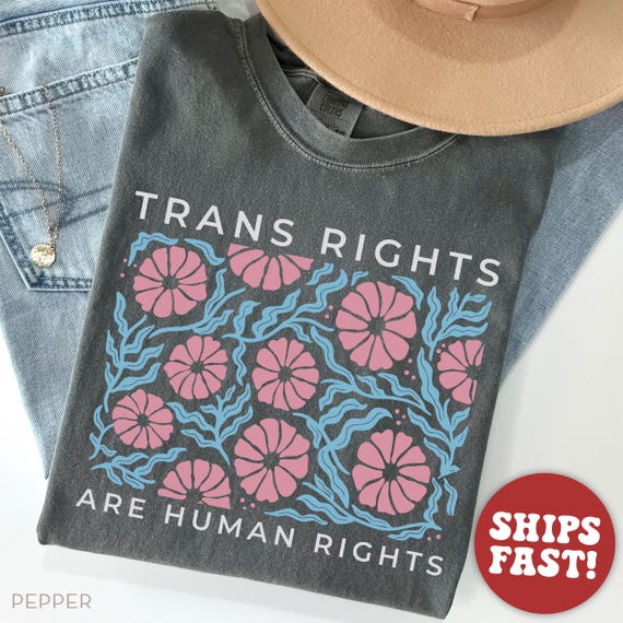 Comfort Colors® Trans Rights Shirt, Equal Rights Shirt, Protect Trans Shirt, Social Justice Shirt, LGBTQ Shirt