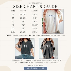 May include: A size chart and guide from Uptopnorth, with measurements in inches for various shirt sizes, including S, M, L, XL, 2XL, and 3XL. The chart also includes images of models wearing shirts. The text "Next Page Will Show Additional Colors" is also visible.