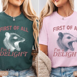 Comfort Colors® Funny Possum Shirt, First of All Im a Delight TShirt, Retro Humor Graphic Tee, Cute Animal Quote T Shirt, Gift for Her image 5