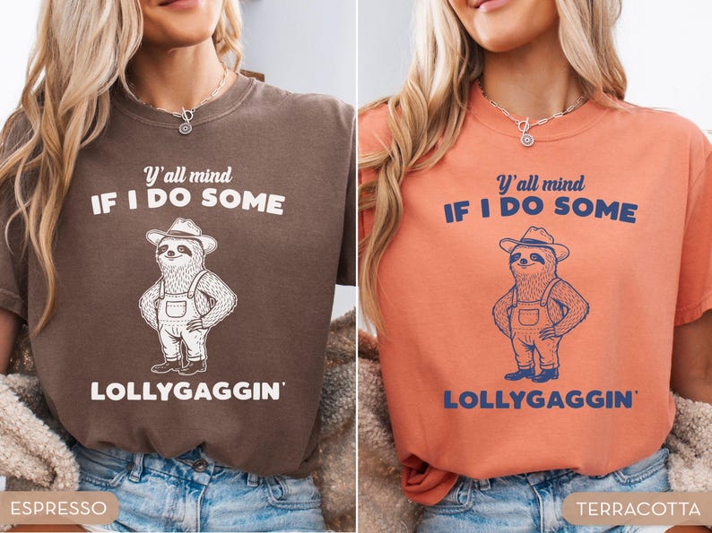 Comfort Colors® Yall Mind If I Do Some Lollygaggin Shirt, Funny Sloth TShirt, Humor Graphic Tee, Retro Sarcastic Sloth T-Shirt, Gift for Her immagine 5