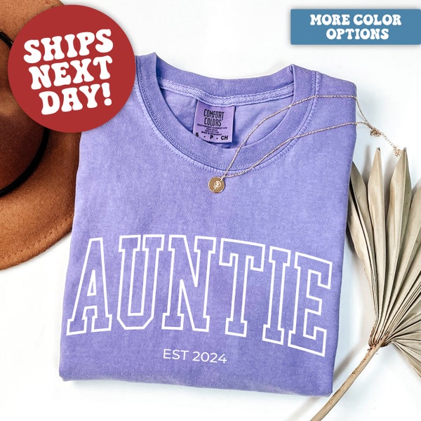 Comfort Colors® Custom Aunt Shirt, Auntie Est 2024 Shirt, New Aunt Gift, Aunt Shirt, Gift for Auntie, Pregnancy Announcement