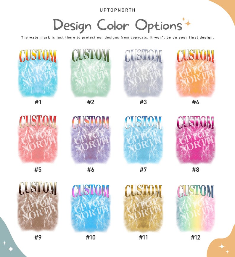 May include: A graphic design chart titled Design Color Options by UPTOPNORTH displaying twelve numbered variations of the word CUSTOM above the text UPTOPNORTH, each featuring a unique color gradient and a lightning bolt pattern background effect.