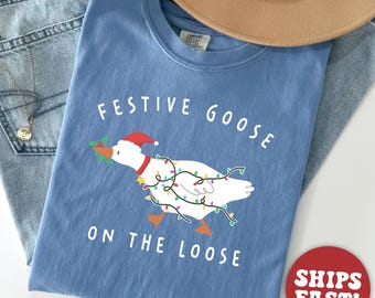 Comfort Colors® Christmas Goose Shirt, Silly Goose T-Shirt, Silly Goose Meme T Shirt, Funny Goose Lover Graphic Tee, Sarcastic Goose Gift