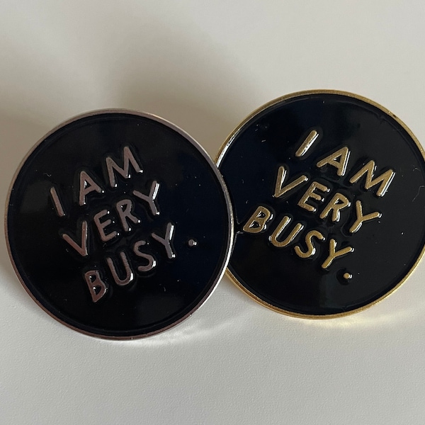 I am very busy enamel pin, cute enamel pin, brooch, doctor, nurse, urban, badge pin, lapel, backpack pin, busy bee, busy