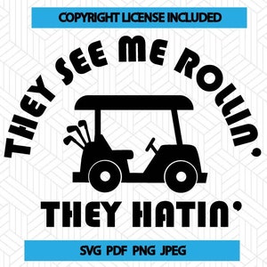 Golf Cart | See Me Rollin' | SVG | PNG | PDF | Jpeg | Cricut | Cut File | Digital Download | Silhouette | Golf Clubs |