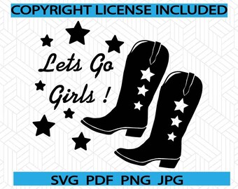 Let's Go Girls Boots SVG | Country Music Design (Digital Download)