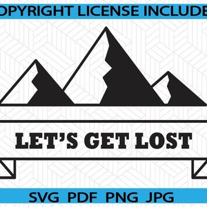Lass uns verloren gehen SVG | PNG PDF Jpg | Zelten | Wandern | Außenbereich | Natur | Digitaler Download | Cricut | Schnittdatei | Sofort Download