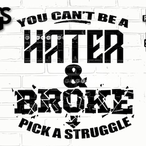 ¿Odiador y en bancarrota? SVG PNG / Elige una cita de lucha, diseño de camiseta, camiseta de confianza segura, clipart de vaso