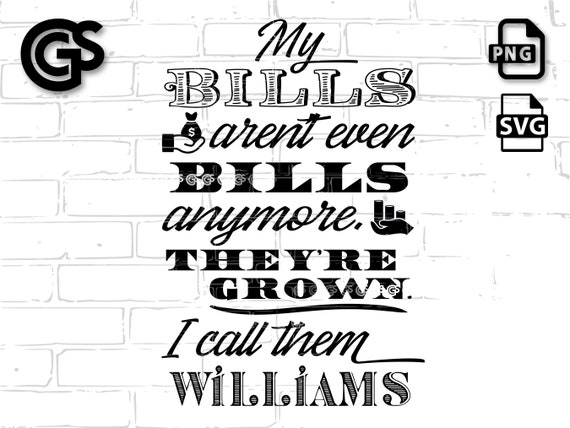 My Bills are Grown! Adulting PNG SVG | Breadwinner Parenting Quote, Tshirt Design, No Money, I'm Broke Shirt, Tumbler Shirt Clipart