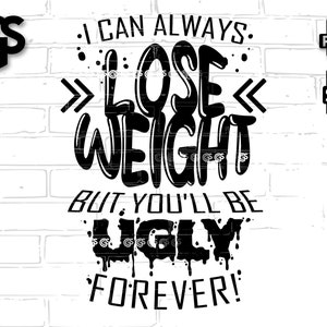 Je peux perdre du poids SVG PNG | Citation moche, conception de tshirt grande taille, chemise de confiance, clipart gobelet d'entraînement