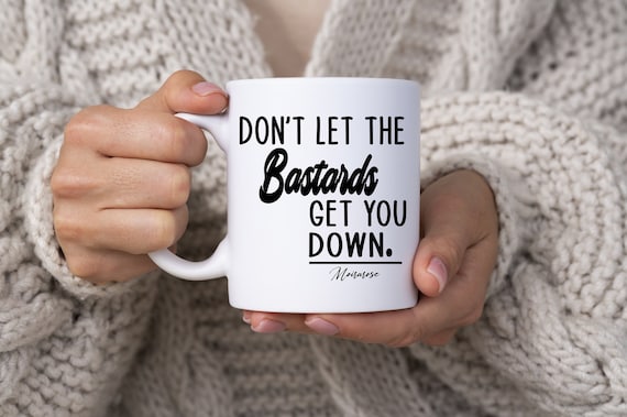Don't Let the Bastards Get You Down Moira Rose Mug Coffee - Etsy