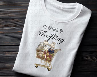 I'd Rather Be Thrifting PNG