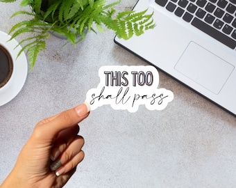 This Too Shall Pass Sticker Set, Waterproof Vinyl Decal