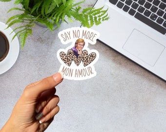 Say no more mon amour waterproof high quality sticker Set of 2