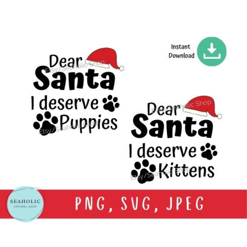 Download Funny Christmas Svg Silhouette Files Cute Paw Christmas Svg Deserve Kittens Svg Svg File For Cricut Dear Santa I Deserve Puppies Svg Pet Portraits Pet Supplies Kromasol Com
