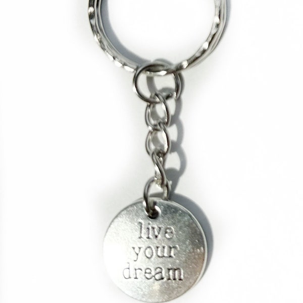 Lovely handmade silver stainless steel live your dream keychain