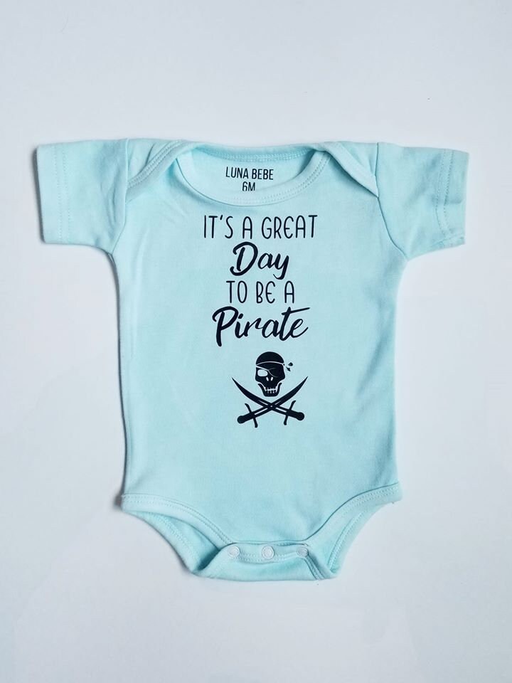 It S A Great Day To Be A Pirate Onesie Blue Bodysuit Baby Etsy