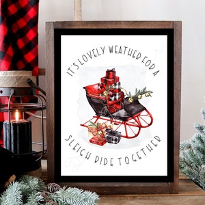 Sleigh printable, Lovely weather printable, Sleigh ride sign, printable gift, Christmas printable, Winter printable, Sleigh Ride printable