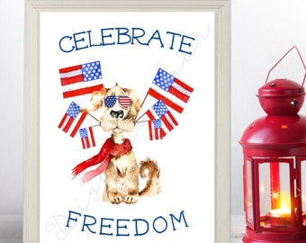 Patriotic printable, Patriotic sign, Freedom Dog,  July 4th printable,  Patriotic dog, Freedom sign, July 4th wall decor, July 4th wall art