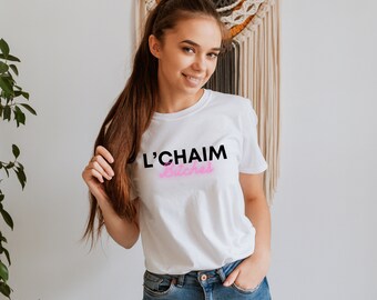 L’Chaim Bitches Funny Jewish Bachelorette T-Shirt