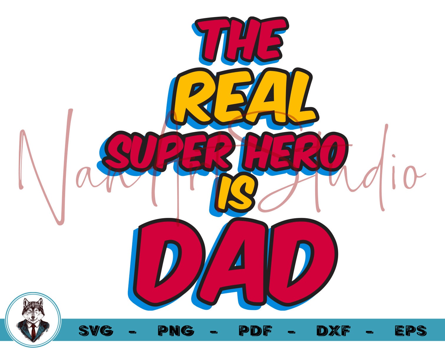 Download The Real Super Hero is Dad Svg Dad Svg Father Svg Fathers ...