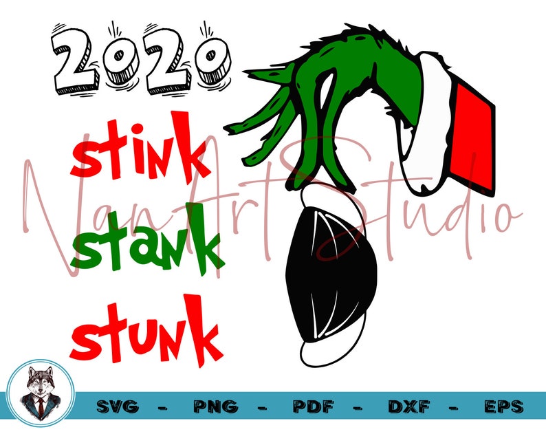 Download Christmas 2020 Svg Grinch Svg 2020 stink stank stunk svg ...