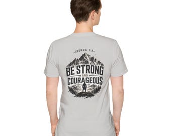 Be Strong and Courageous Joshua 1:9 Christian T-Shirt – Men's Biblical Strength Mountain Faith Tee Gift