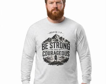 Joshua 1:9 Be Strong and Courageous Christian Shirt – Men's Vintage Faith Tee Bible Verse Apparel