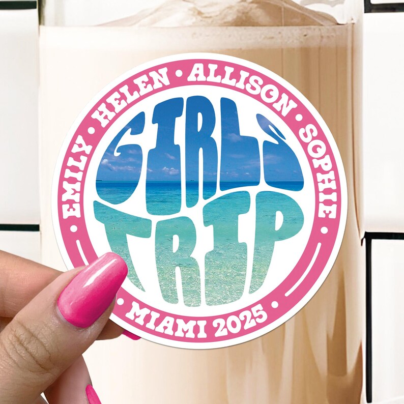 Girls Trip 2025 Custom Sticker Sea Beach Vacation Vacay Travel Decal Waterproof Vinyl Stickers Personalized Girls Trip Gifts