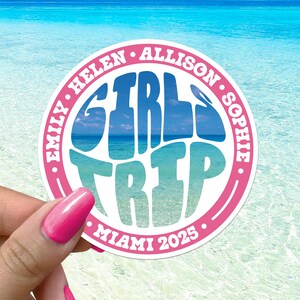 Girls Trip 2025 Custom Sticker Sea Beach Vacation Vacay Travel Decal Waterproof Vinyl Stickers Personalized Girls Trip Gifts