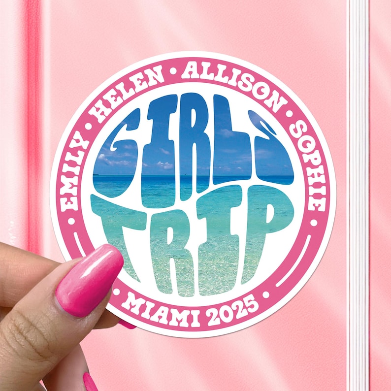 Girls Trip 2025 Custom Sticker Sea Beach Vacation Vacay Travel Decal Waterproof Vinyl Stickers Personalized Girls Trip Gifts
