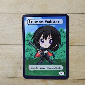 1/1 human soldier token chibi singles for  alter art proxy in Edh,standard,commander,vintage,and modern