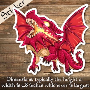 May include: A red dragon sticker with a fierce expression, open mouth, and fiery breath. The sticker has a white border and the text "Sticker" in the upper left corner. The dimensions are typically 2.8 inches in height or width.